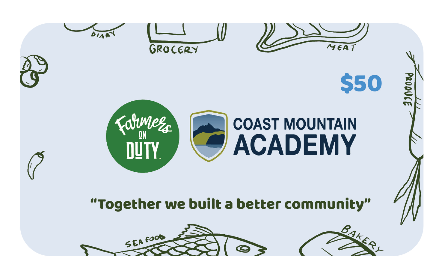 
                  
                    Coast Mountain Academy Gift Card
                  
                